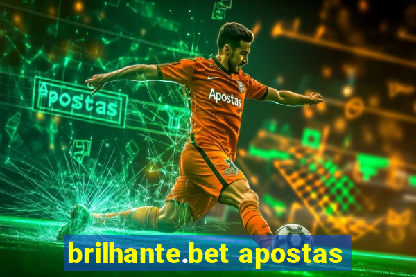 brilhante.bet apostas